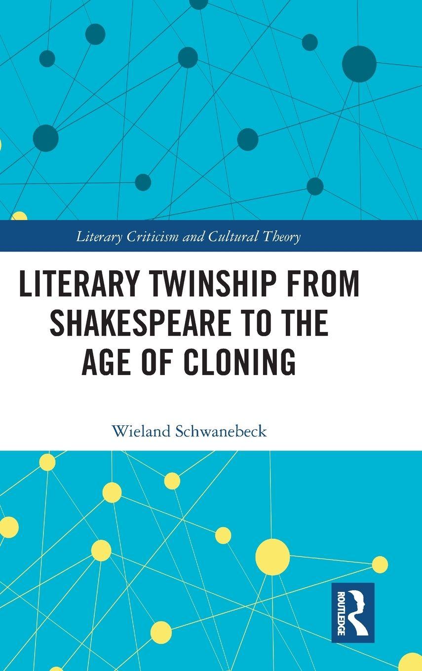 Vorderes Coverbild Literary Twinship from Shakespeare to the Age of Cloning
