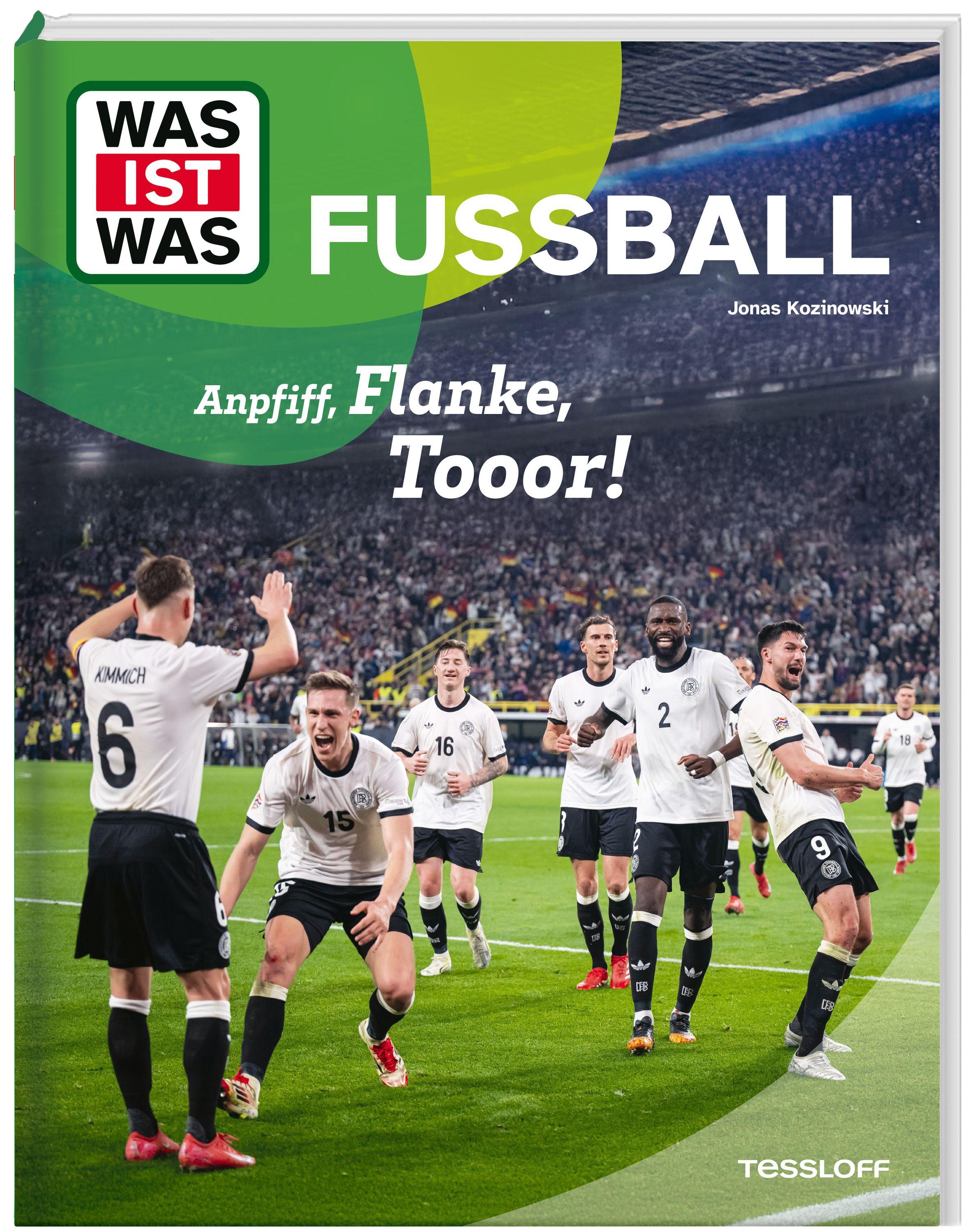 Vorderes Coverbild WAS IST WAS Fußball. Anpfiff, Flanke, Tooor!