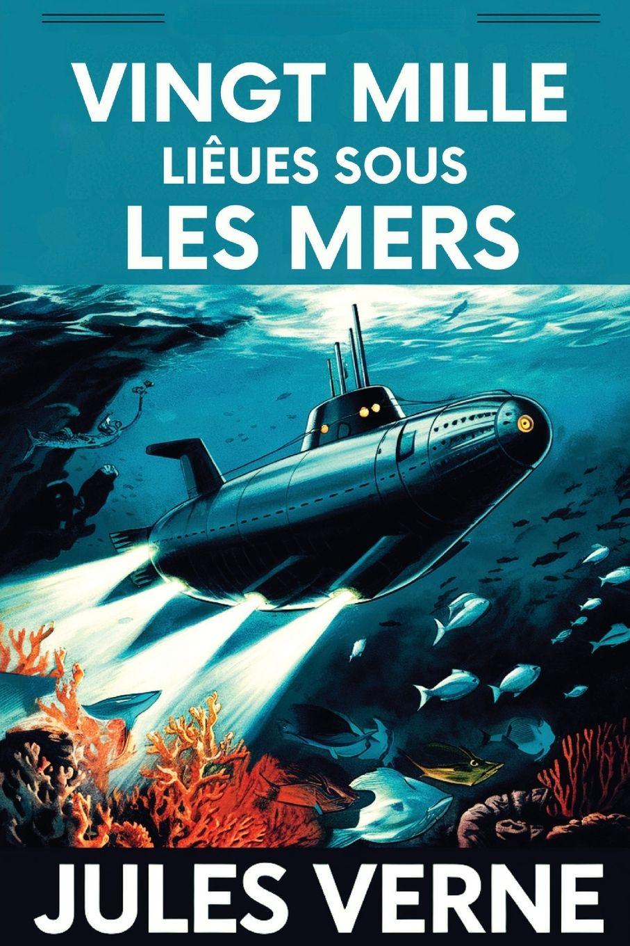 Vorderes Coverbild Vingt mille Lieues Sous Les Mers / Twenty Thousand Leagues Under the Sea