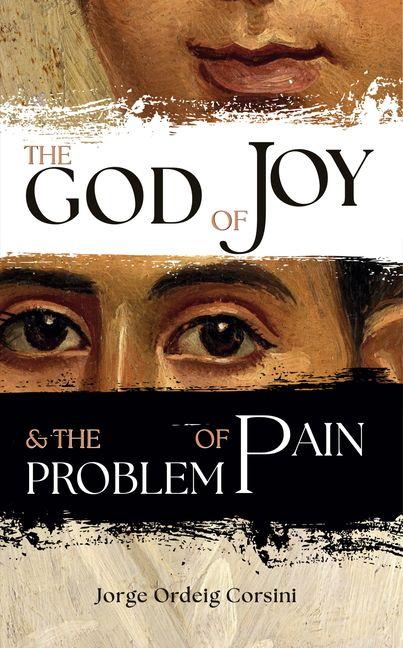 Vorderes Coverbild The God of Joy and the Problem of Pain