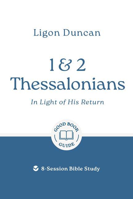 Vorderes Coverbild 1 & 2 Thessalonians: In Light of His Return