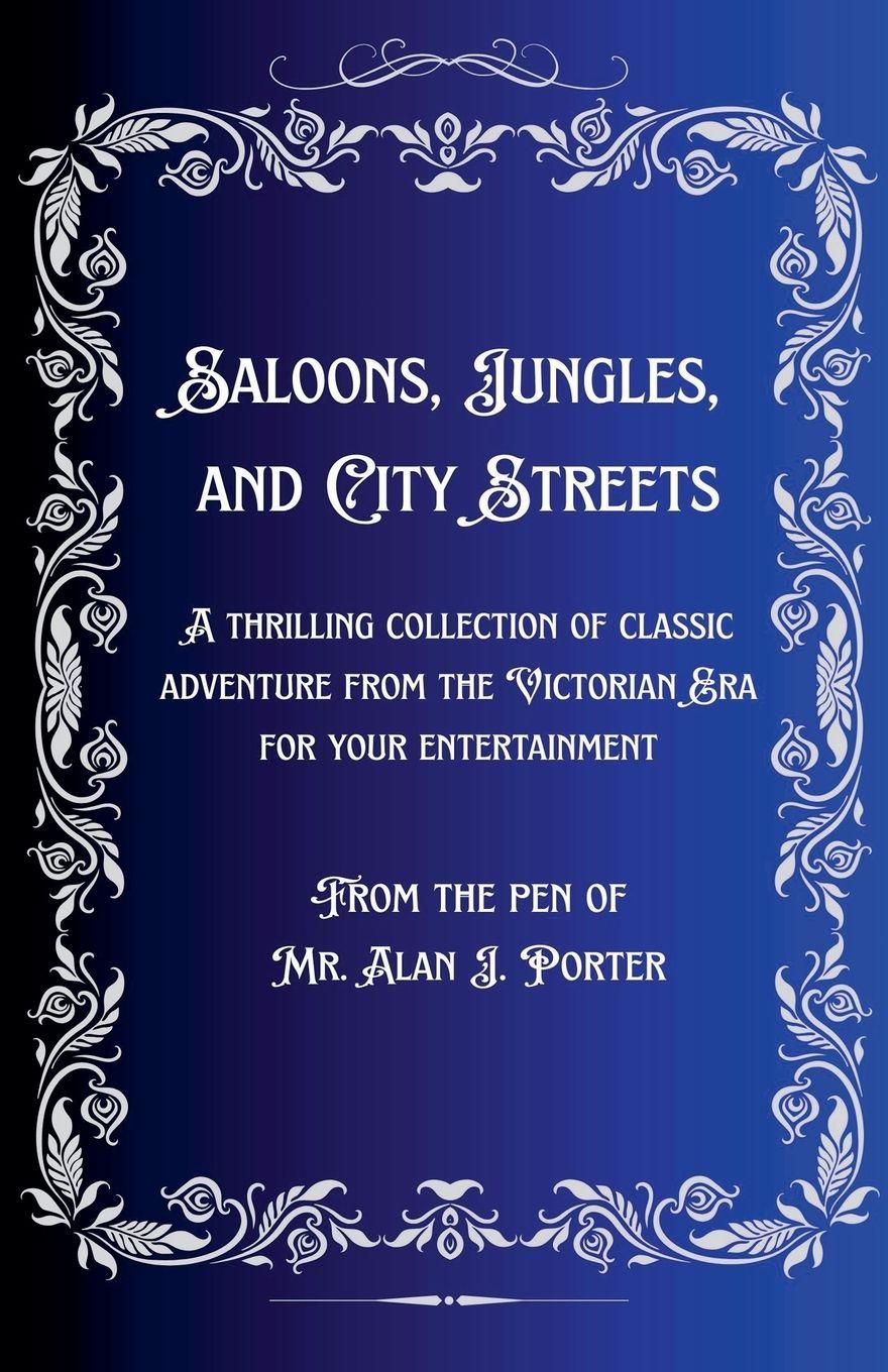 Vorderes Coverbild Saloons, Jungles, And City Streets