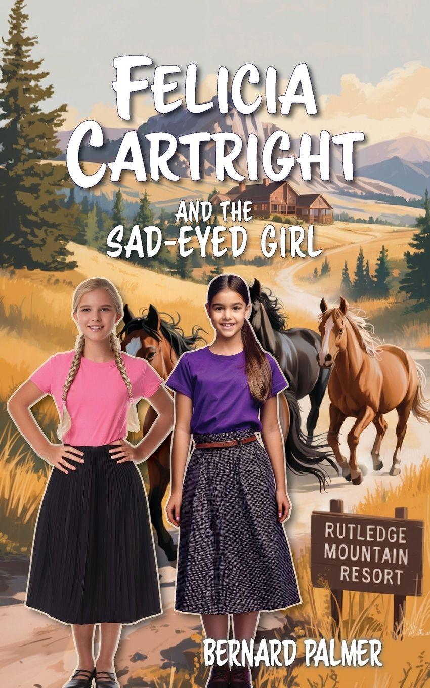 Vorderes Coverbild Felicia Cartright and the Sad-Eyed Girl