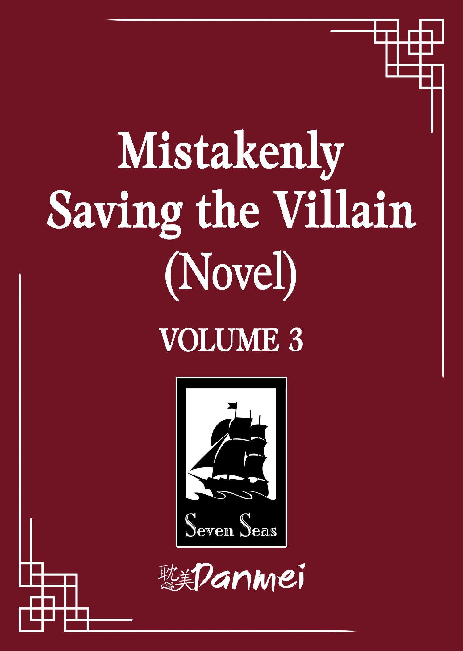 Vorderes Coverbild Mistakenly Saving the Villain (Novel) Vol. 3