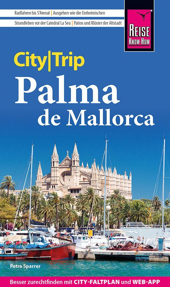 Vorderes Coverbild Reise Know-How CityTrip Palma de Mallorca