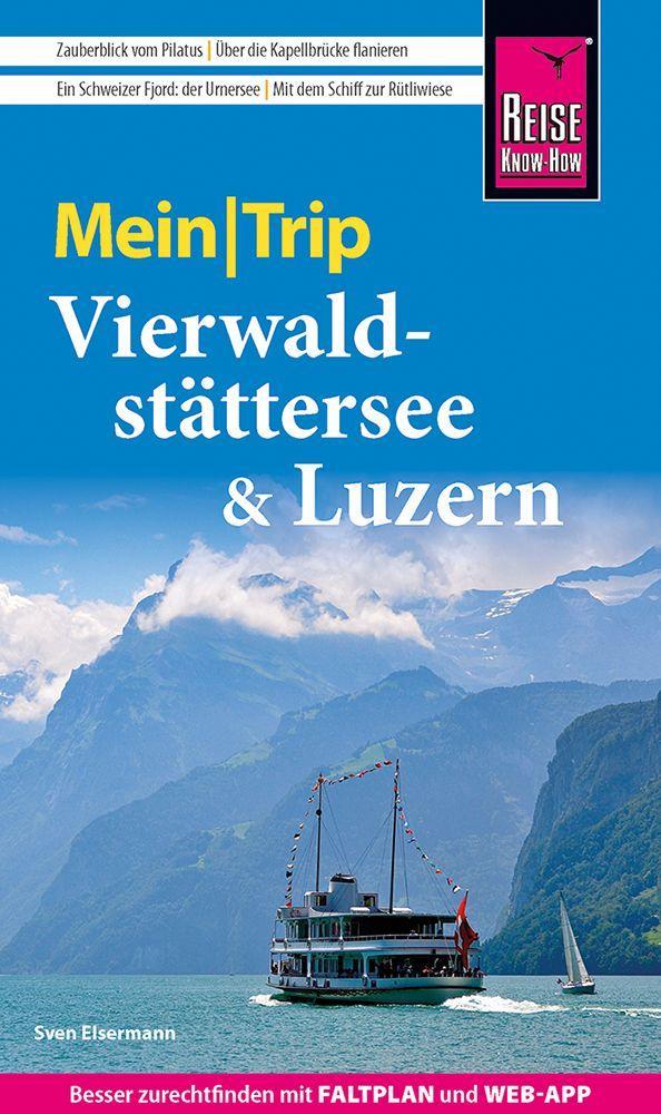 Vorderes Coverbild Reise Know-How MeinTrip Vierwaldstättersee & Luzern