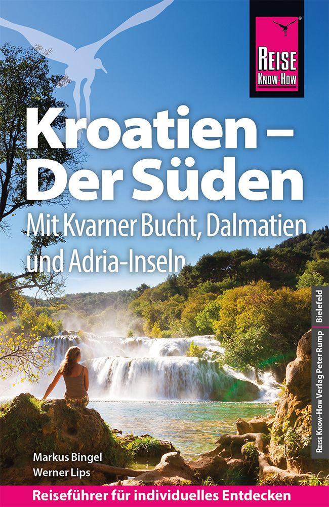 Vorderes Coverbild Reise Know-How Reiseführer Kroatien - Der Süden: Dalmatien, Adriaküste