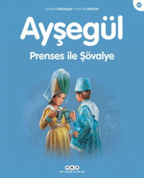 Vorderes Coverbild Aysegül 47 - Prenses Ile Sövalye