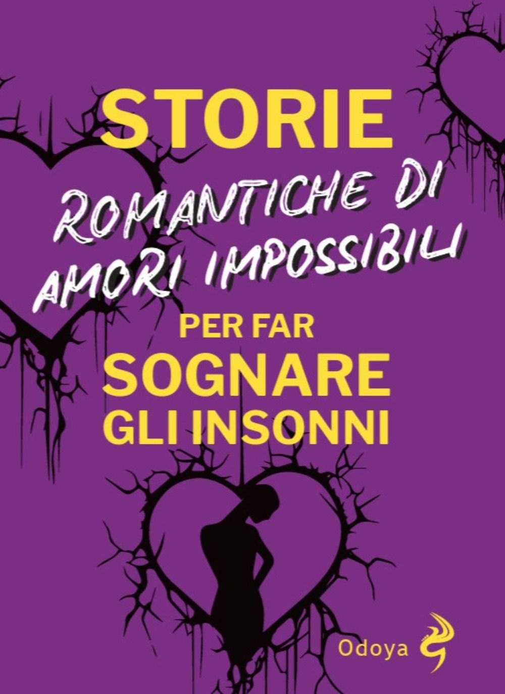 Vorderes Coverbild Storie romantiche di amori impossibili per far sognare gli insonni