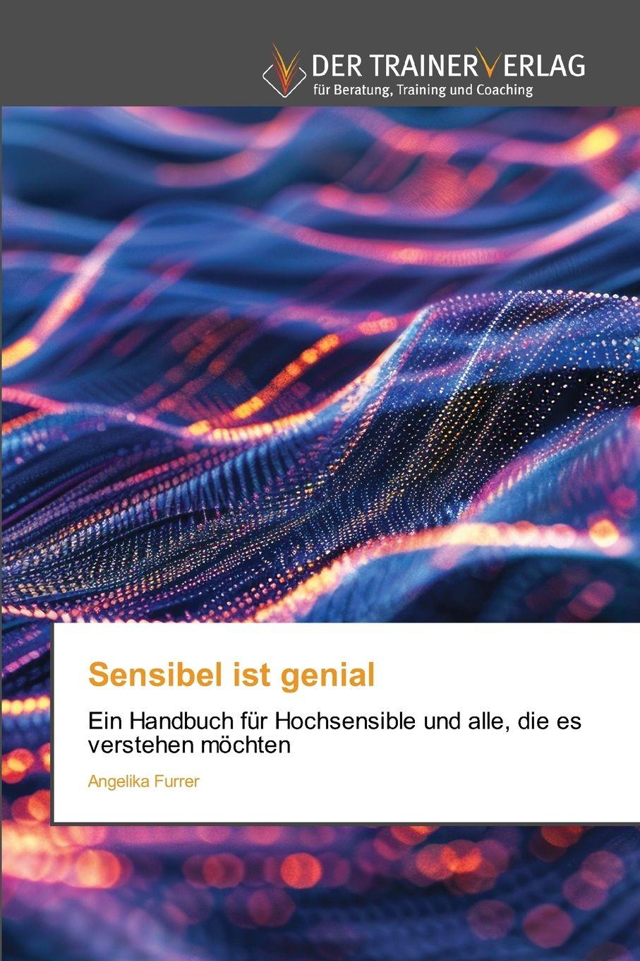 Vorderes Coverbild Sensibel ist genial