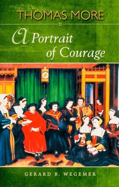 Vorderes Coverbild Thomas More: A Portrait of Courage