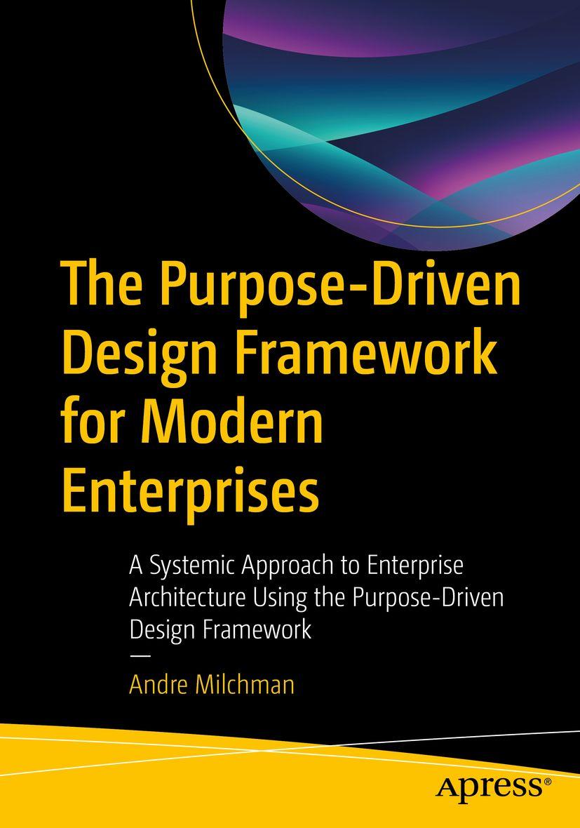 Vorderes Coverbild The Purpose-Driven Design Framework for Modern Enterprises