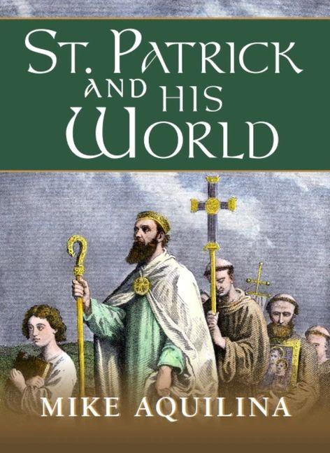 Vorderes Coverbild St. Patrick and His World