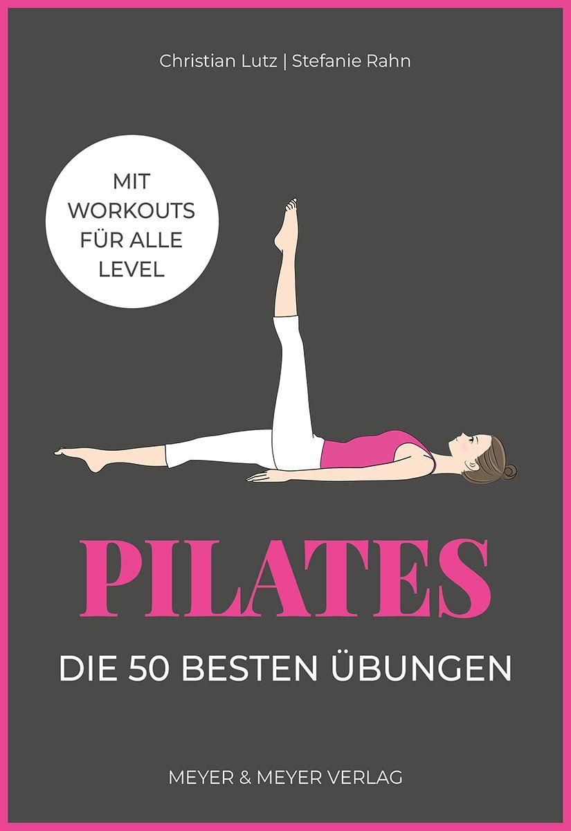Vorderes Coverbild Pilates - Die 50 besten Übungen