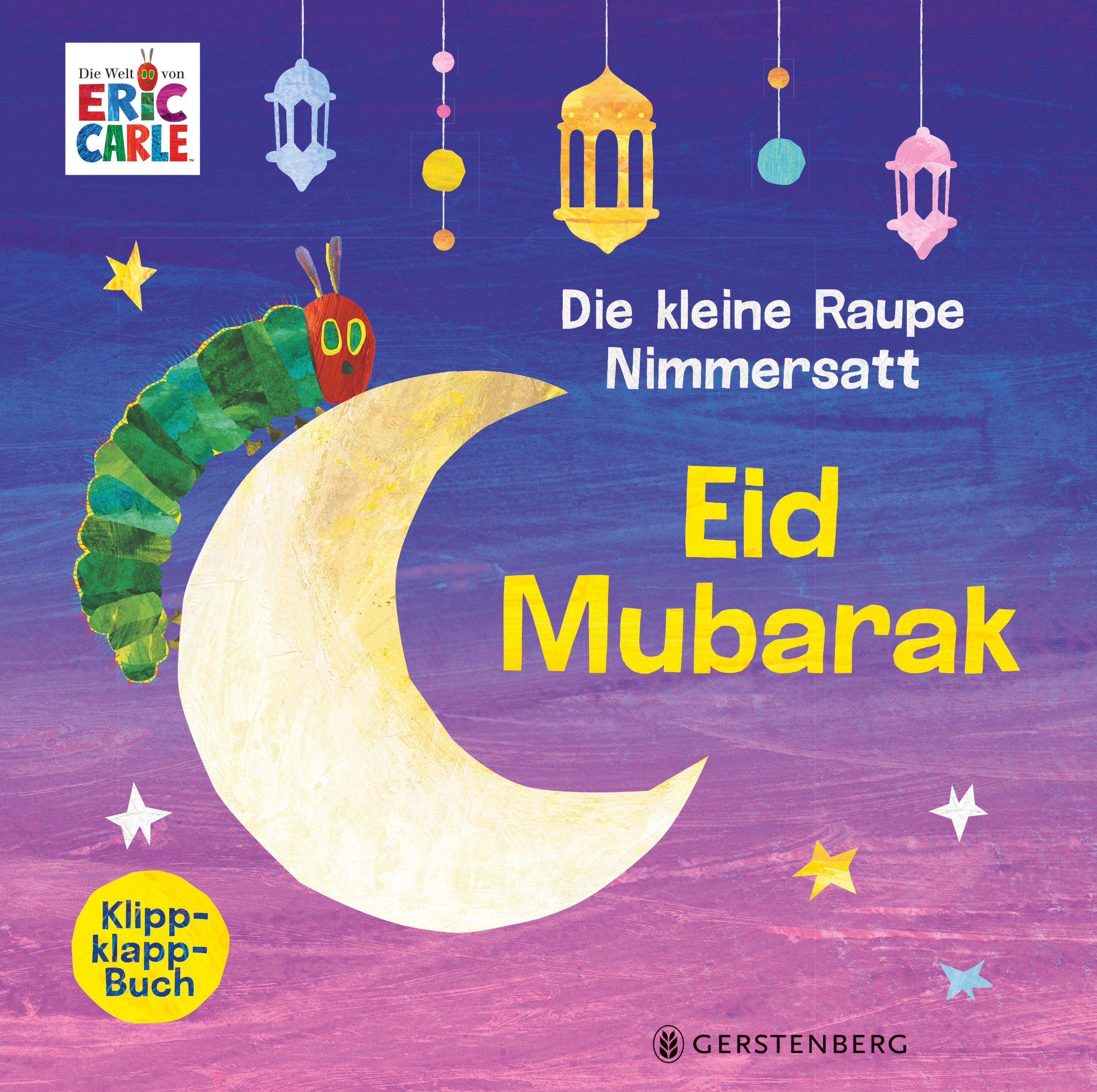 Vorderes Coverbild Die kleine Raupe Nimmersatt - Eid Mubarak