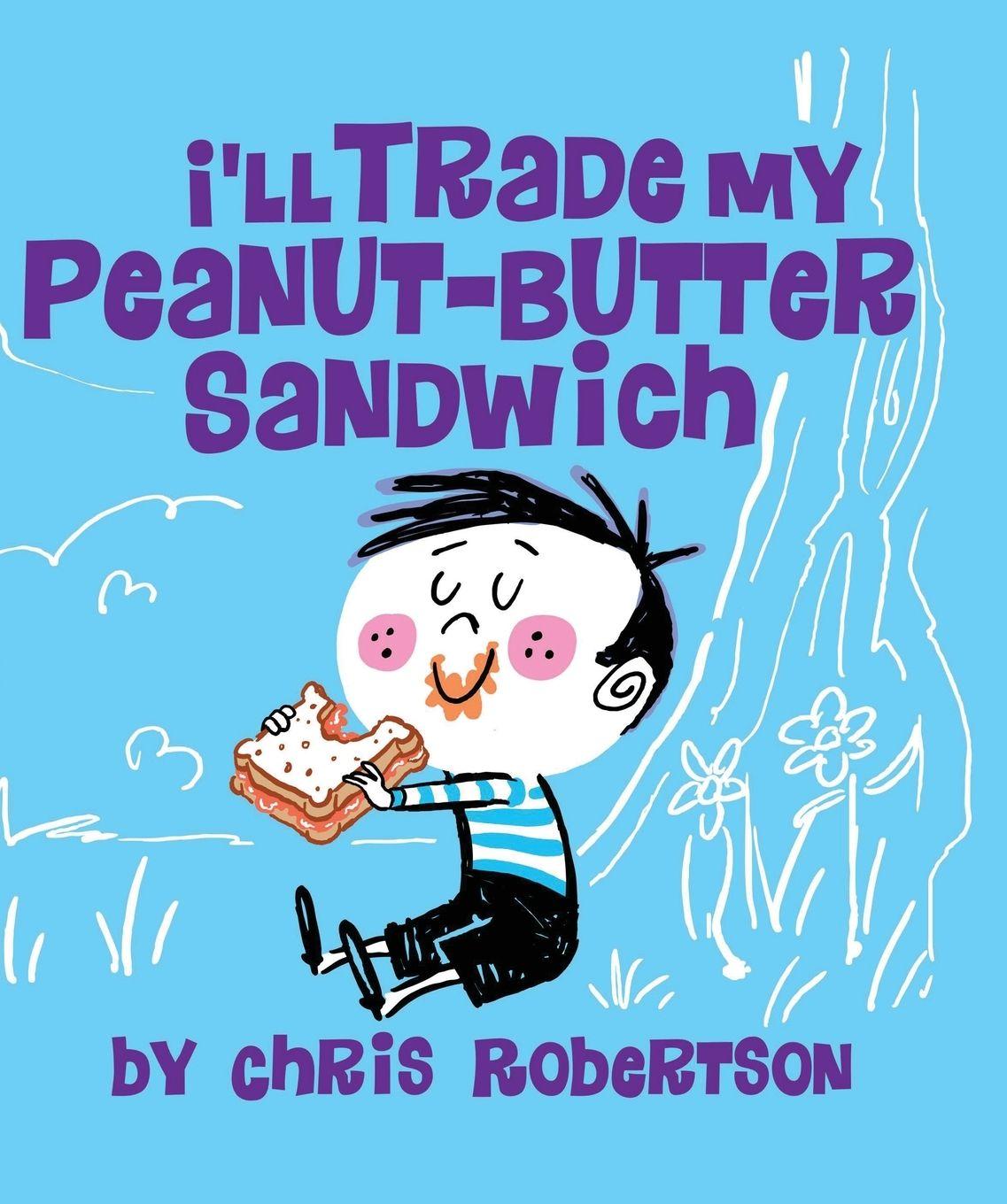 Vorderes Coverbild I'll Trade my Peanut Butter Sandwich