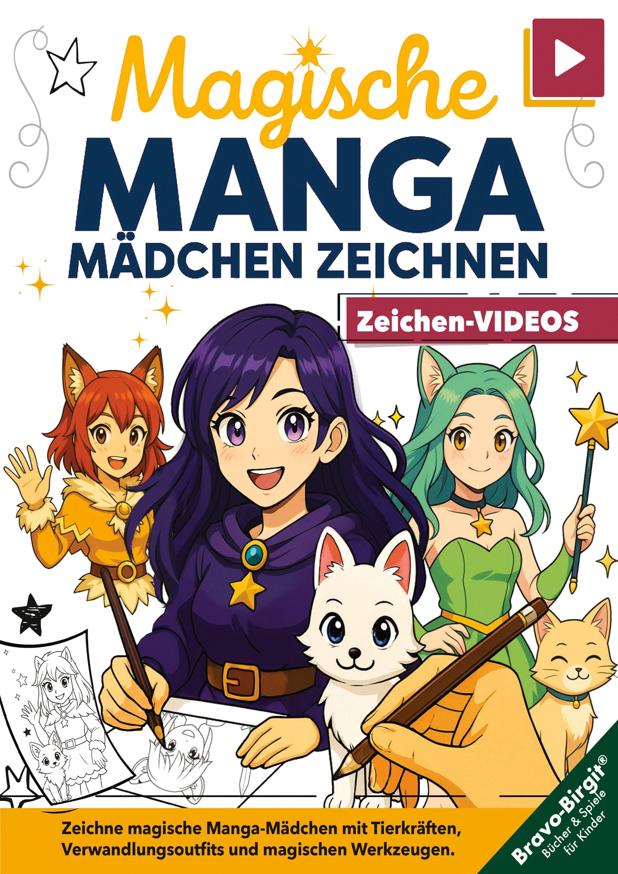 Vorderes Coverbild Magische Manga-Mädchen zeichnen lernen - für Mädchen ab 8 mit Video-Tutorials