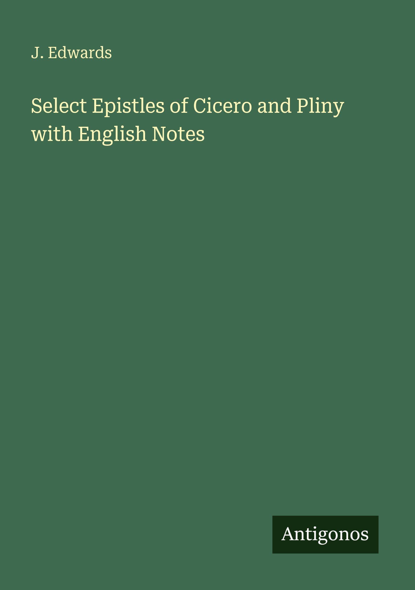 Vorderes Coverbild Select Epistles of Cicero and Pliny with English Notes