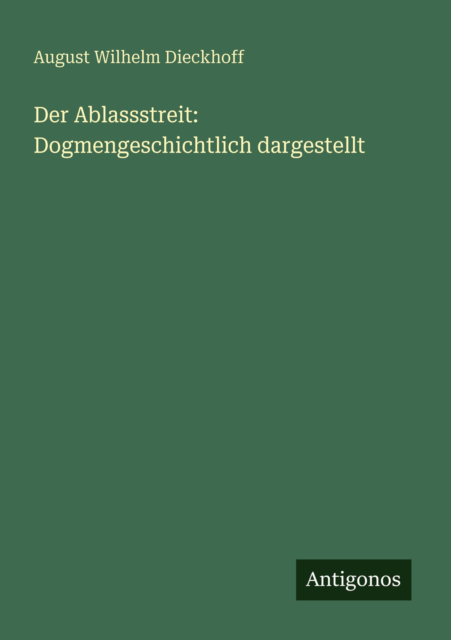 Vorderes Coverbild Der Ablassstreit: Dogmengeschichtlich dargestellt