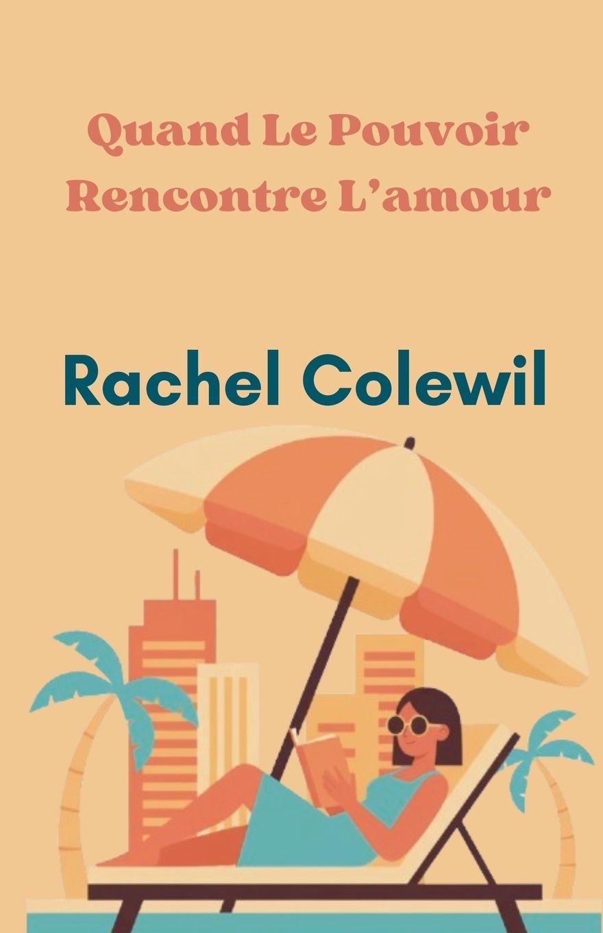 Vorderes Coverbild Quand Le Pouvoir Rencontre L'amour