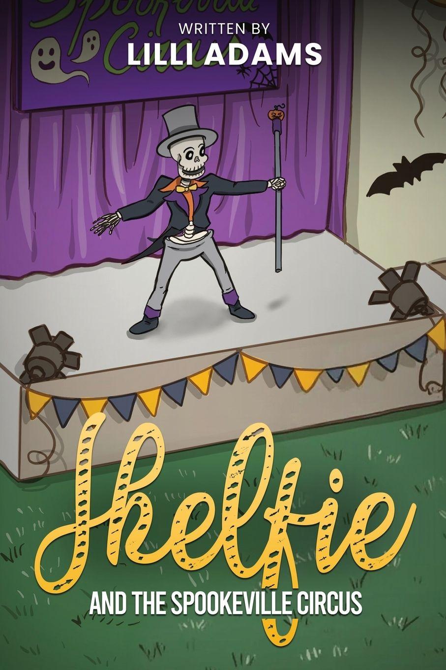 Vorderes Coverbild Skelfie and the Spookeville Circus
