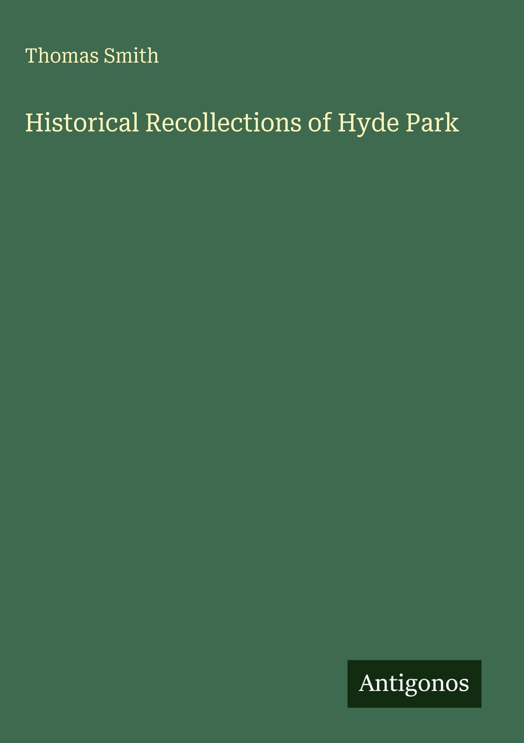 Vorderes Coverbild Historical Recollections of Hyde Park