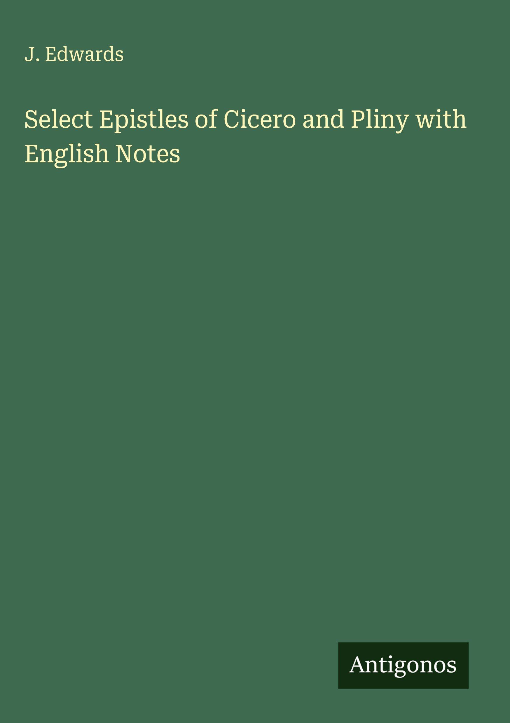 Vorderes Coverbild Select Epistles of Cicero and Pliny with English Notes