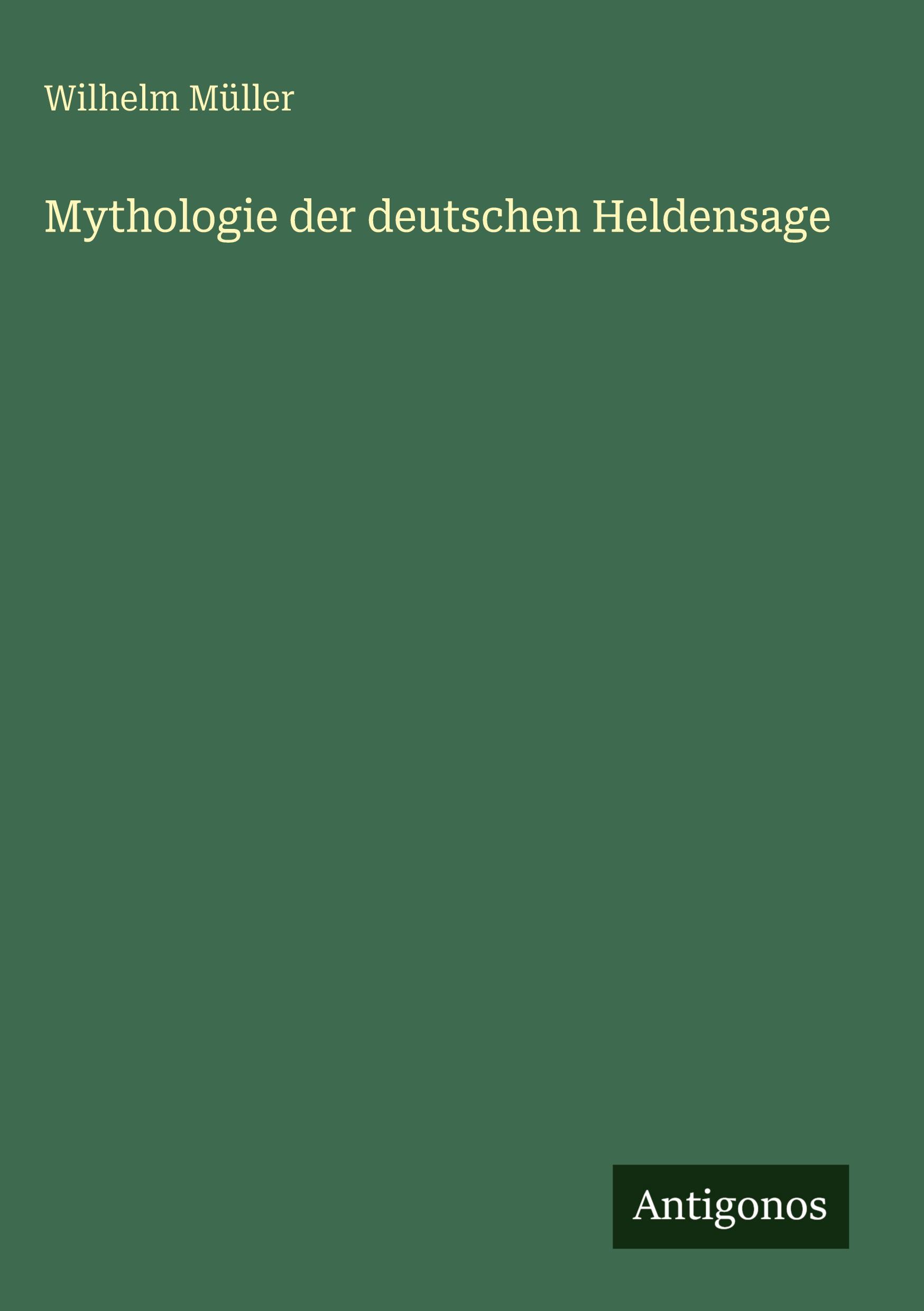 Vorderes Coverbild Mythologie der deutschen Heldensage