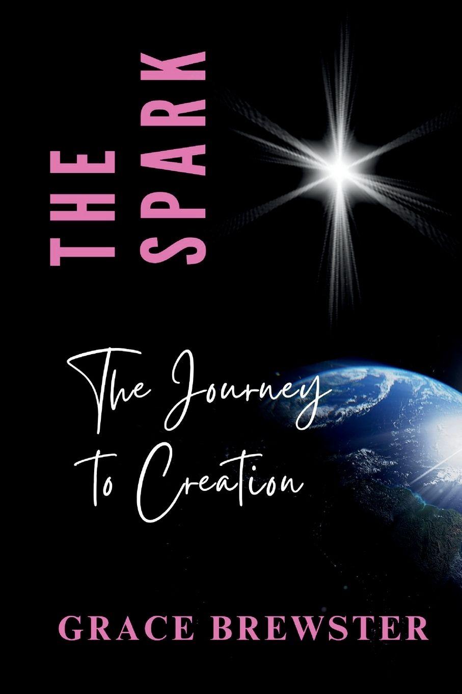 Vorderes Coverbild The Spark The Journey to Creation