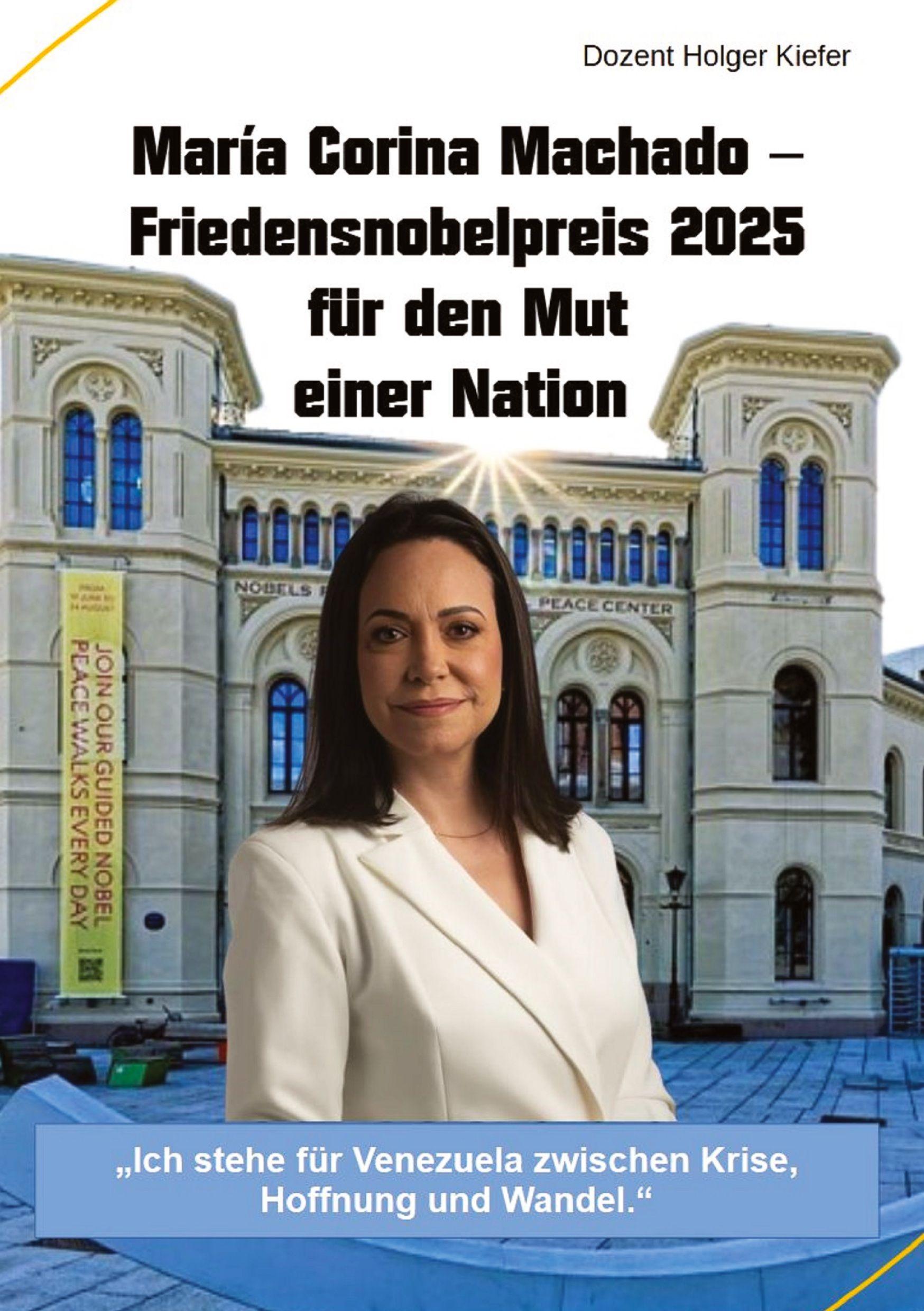 Vorderes Coverbild María Corina Machado - Friedensnobelpreis 2025 für den Mut einer Nation