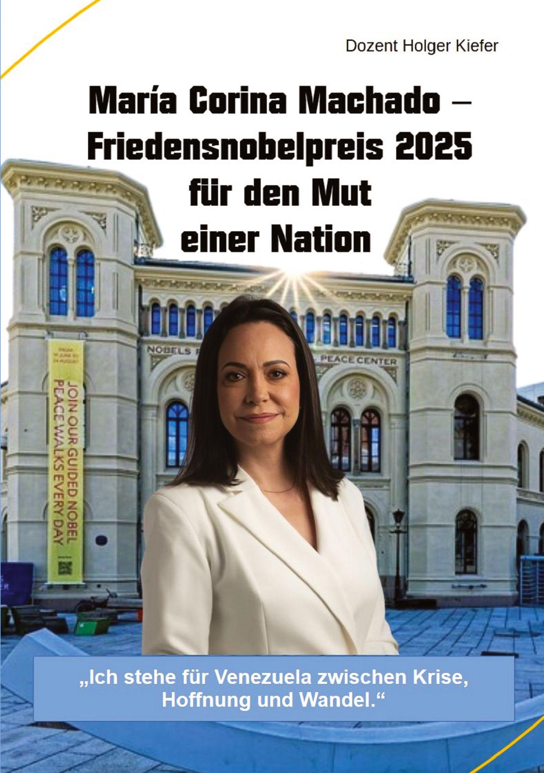 Vorderes Coverbild María Corina Machado - Friedensnobelpreis 2025 für den Mut einer Nation