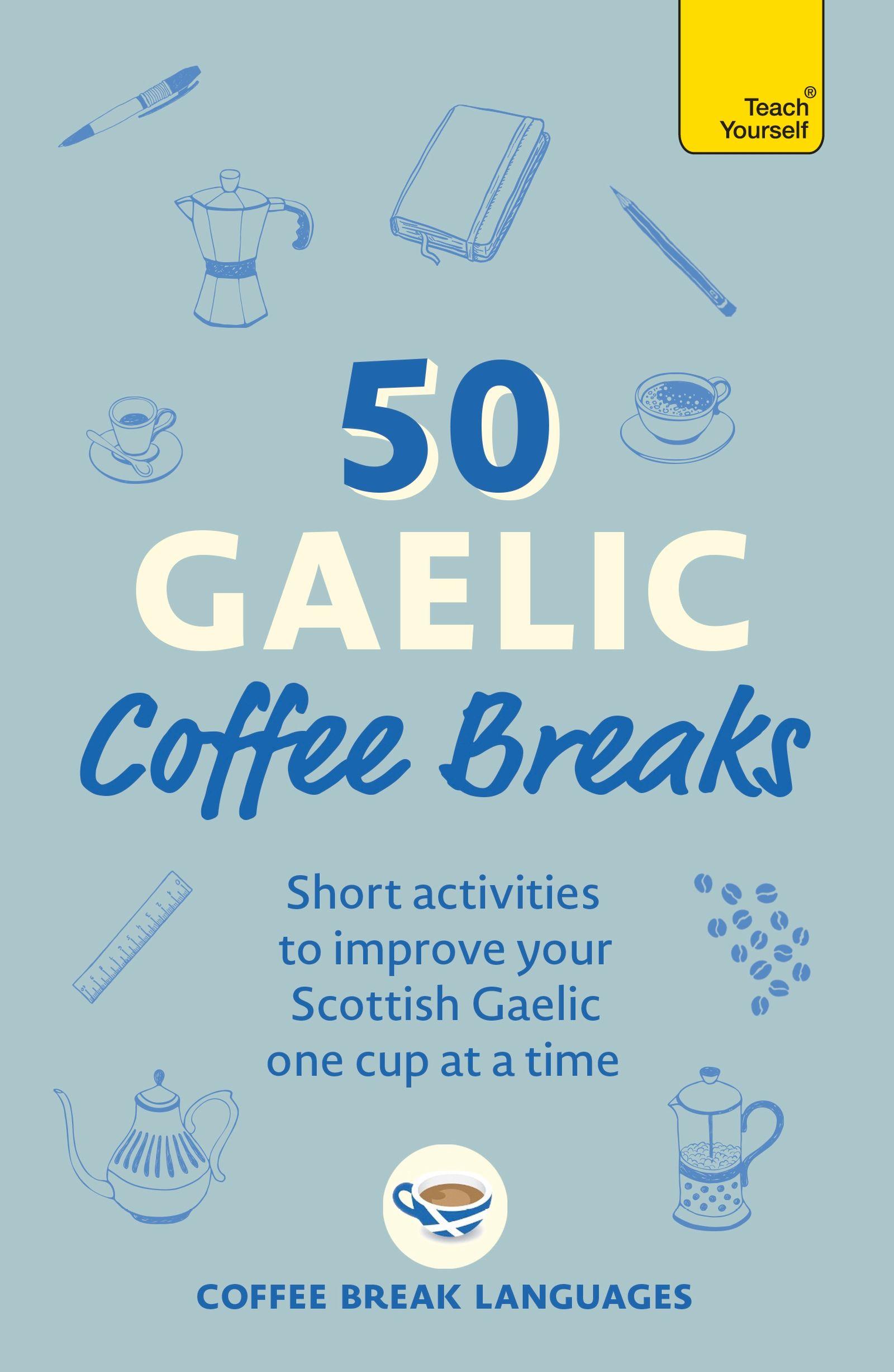 Vorderes Coverbild 50 Gaelic Coffee Breaks