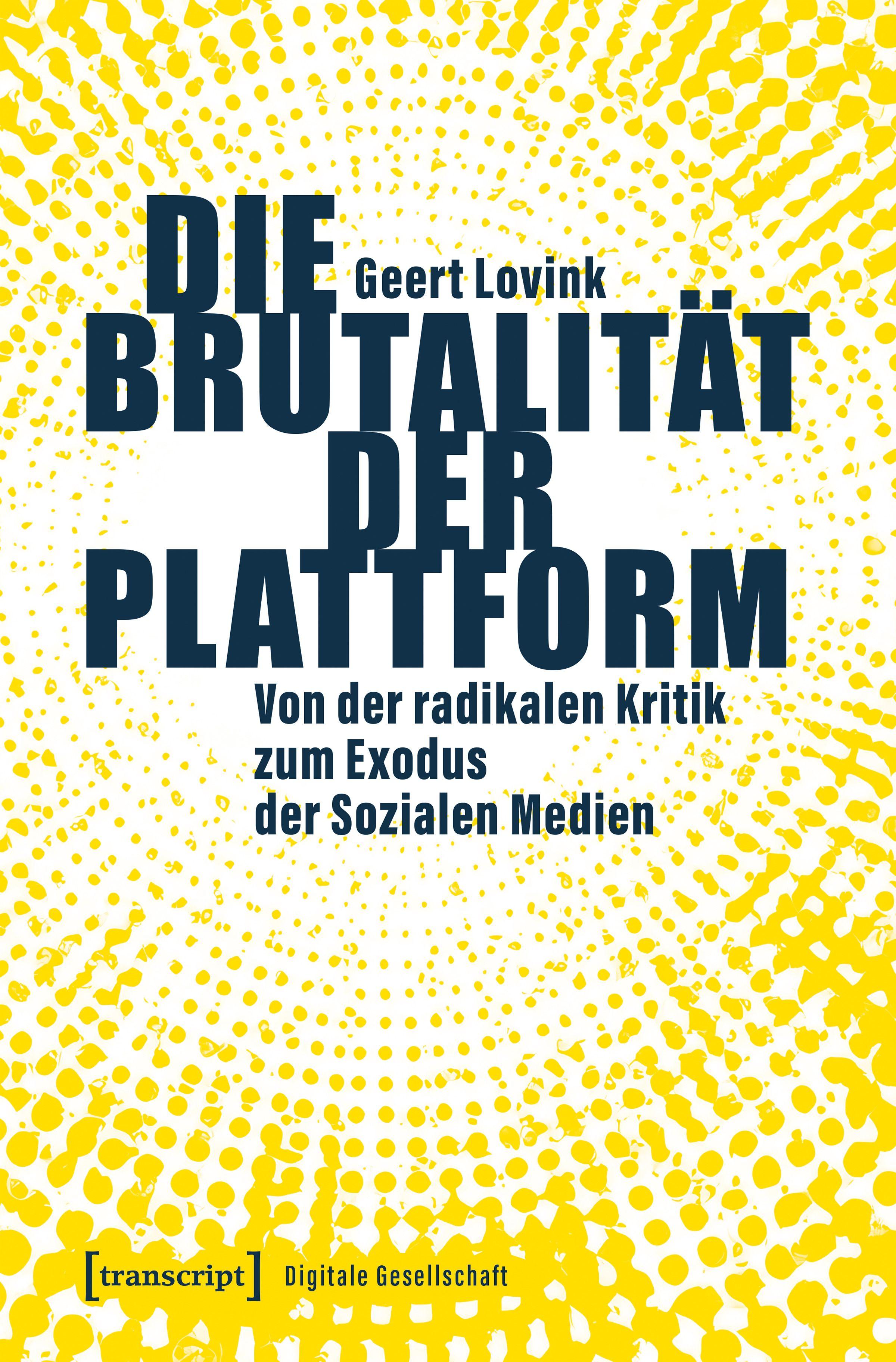 Vorderes Coverbild Die Brutalität der Plattform