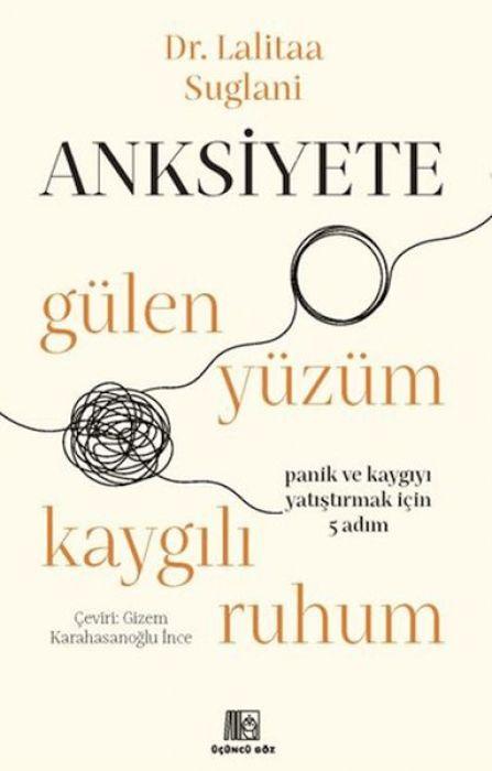Vorderes Coverbild Anksiyete - Gülen Yüzüm Kaygili Ruhum