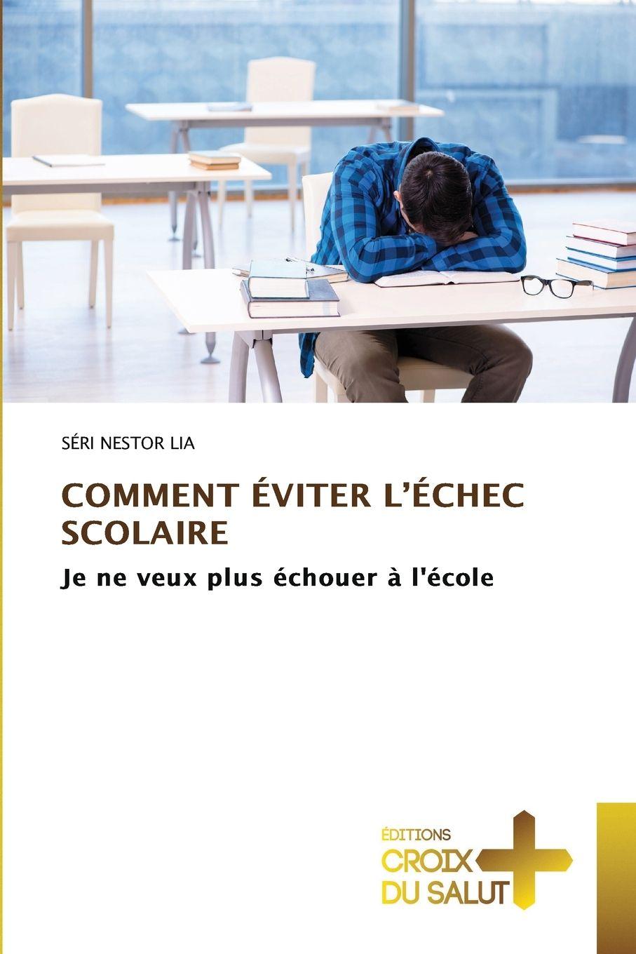 Vorderes Coverbild COMMENT ÉVITER L'ÉCHEC SCOLAIRE