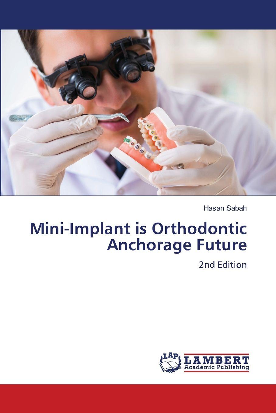 Vorderes Coverbild Mini-Implant is Orthodontic Anchorage Future