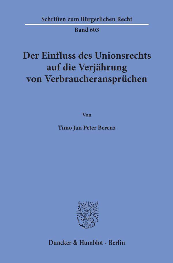 Vorderes Coverbild Der Einfluss des Unionsrechts auf die Verjährung von Verbraucheransprüchen