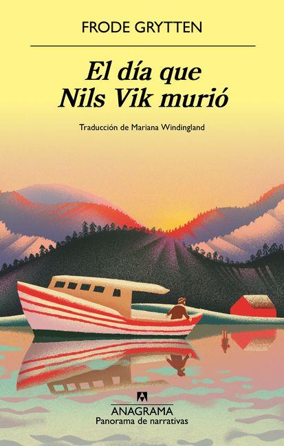 Vorderes Coverbild El Dia Que Nils Vik Murio