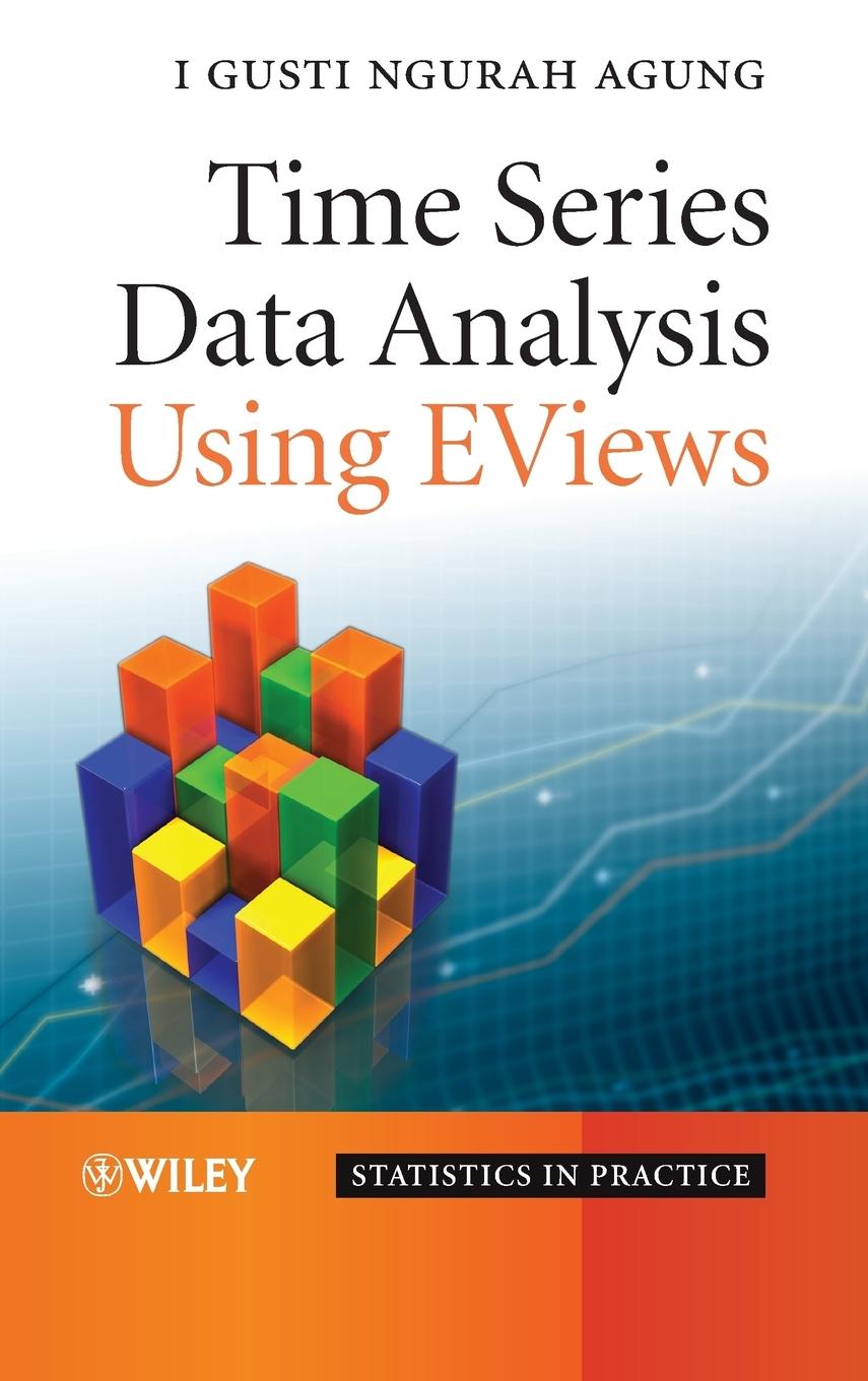 Vorderes Coverbild Time Series Data Analysis Using Eviews