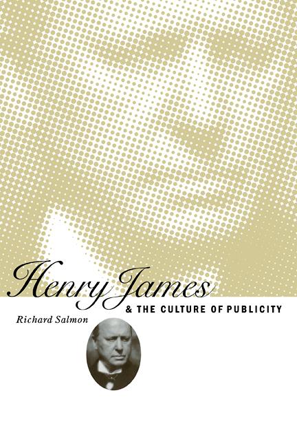 Vorderes Coverbild Henry James and the Culture of Publicity