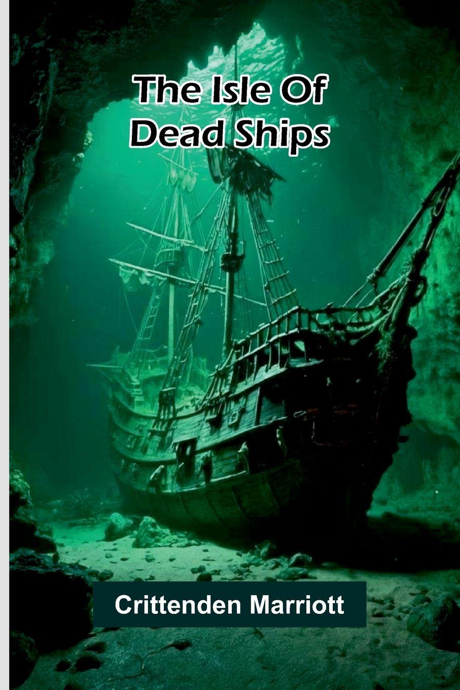 Vorderes Coverbild The Isle Of Dead Ships