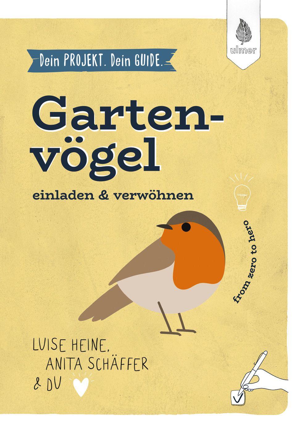 Vorderes Coverbild Dein Projekt. Dein Guide. Gartenvögel einladen & verwöhnen