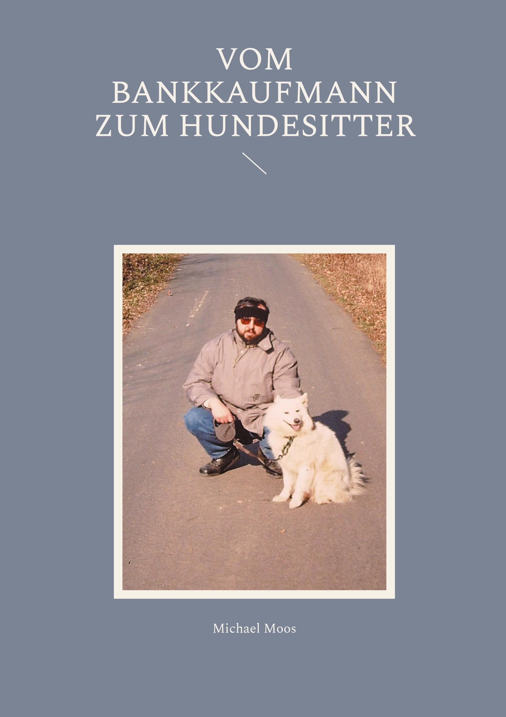 Vorderes Coverbild Vom Bankkaufmann zum Hundesitter