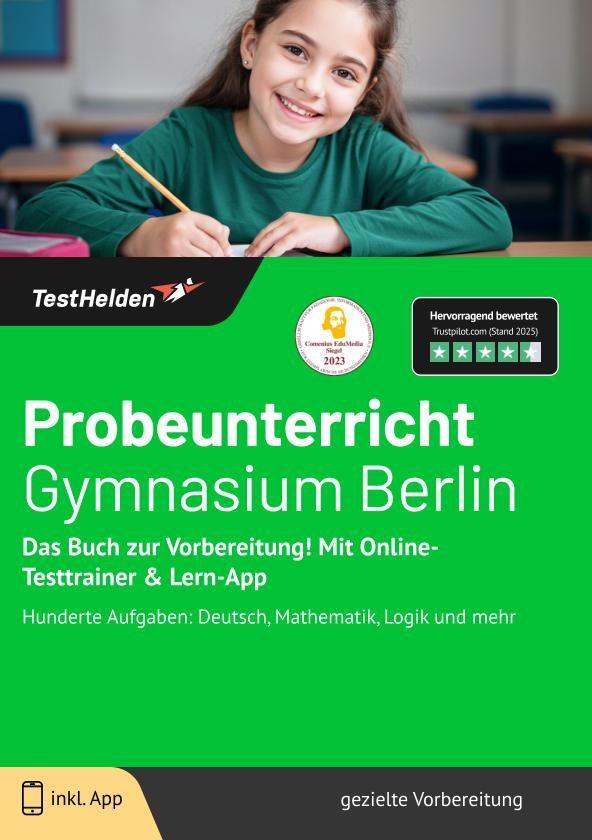 Vorderes Coverbild Probeunterricht Gymnasium Berlin: Das Buch zur Vorbereitung! Mit Online-Testtrainer & Lern-App - Hunderte Aufgaben: Deutsch, Mathematik, Logik und mehr