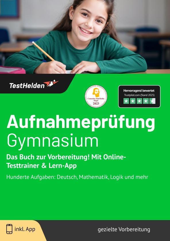 Vorderes Coverbild Aufnahmeprüfung Gymnasium: Das Buch zur Vorbereitung! Mit Online-Testtrainer & Lern-App - Hunderte Aufgaben: Deutsch, Mathematik, Logik und mehr