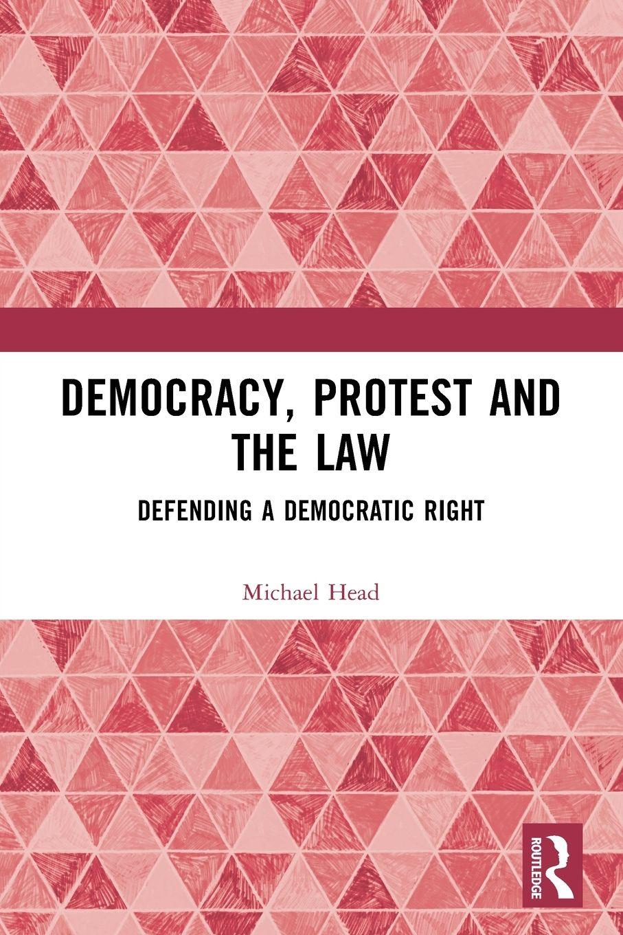 Vorderes Coverbild Democracy, Protest and the Law