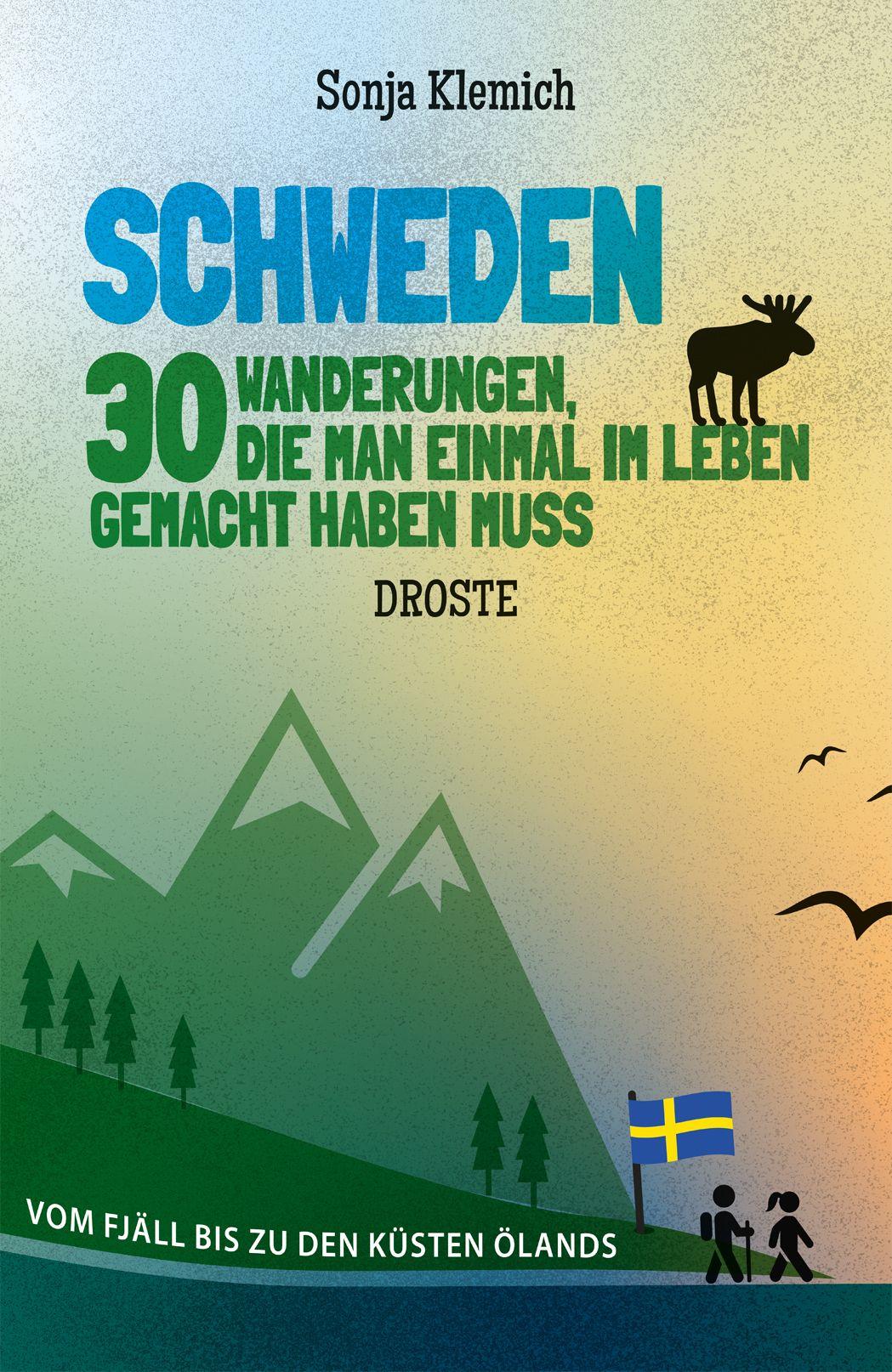 Vorderes Coverbild Schweden. 30 Wanderungen, die man einmal im Leben gemacht haben muss