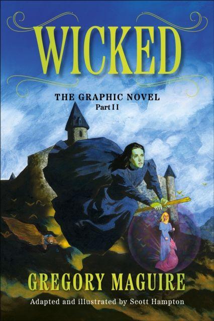 Vorderes Coverbild Wicked: The Graphic Novel Part 2