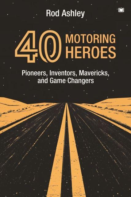 Vorderes Coverbild 40 Motoring Heroes