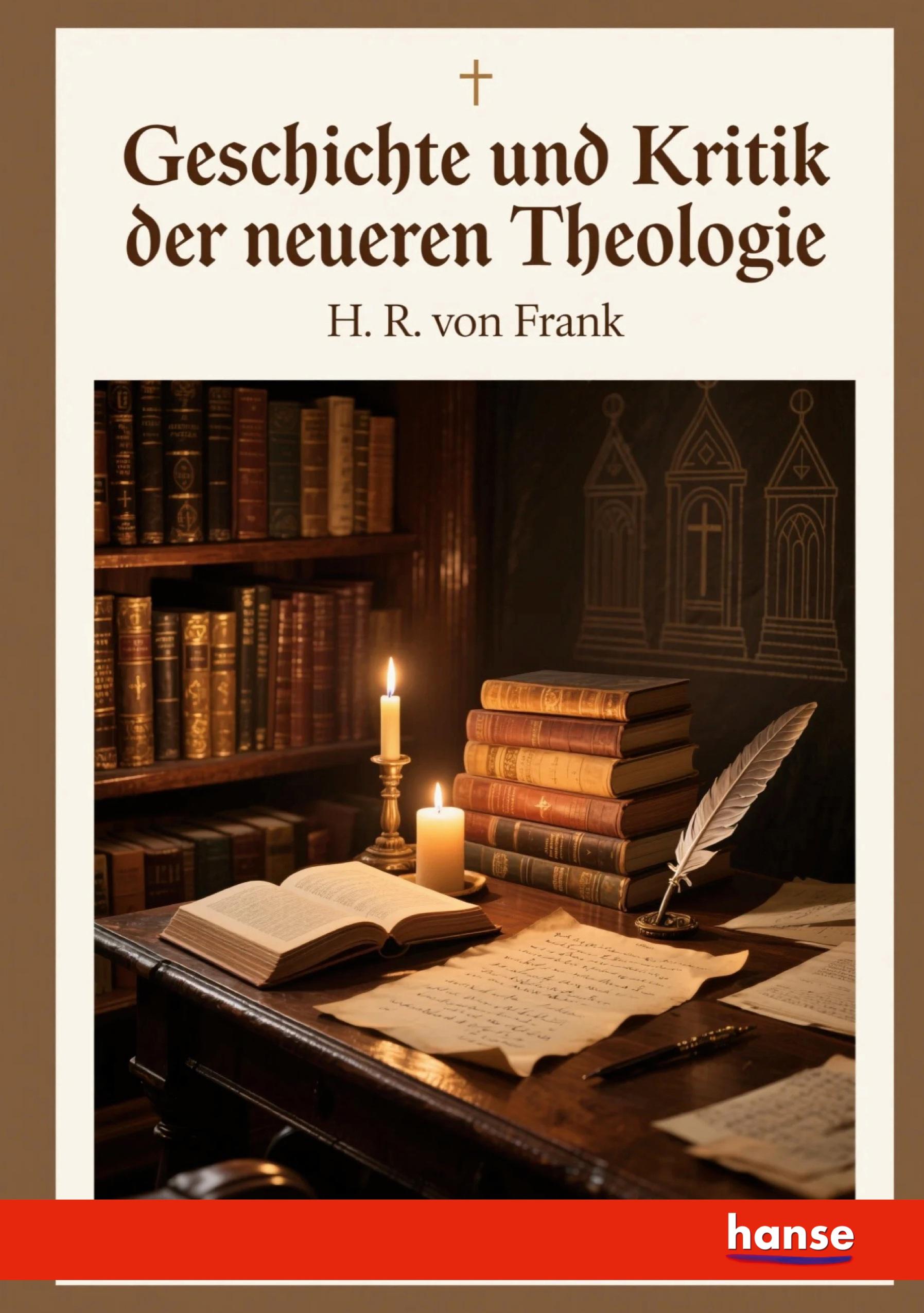 Vorderes Coverbild Geschichte und Kritik der neueren Theologie